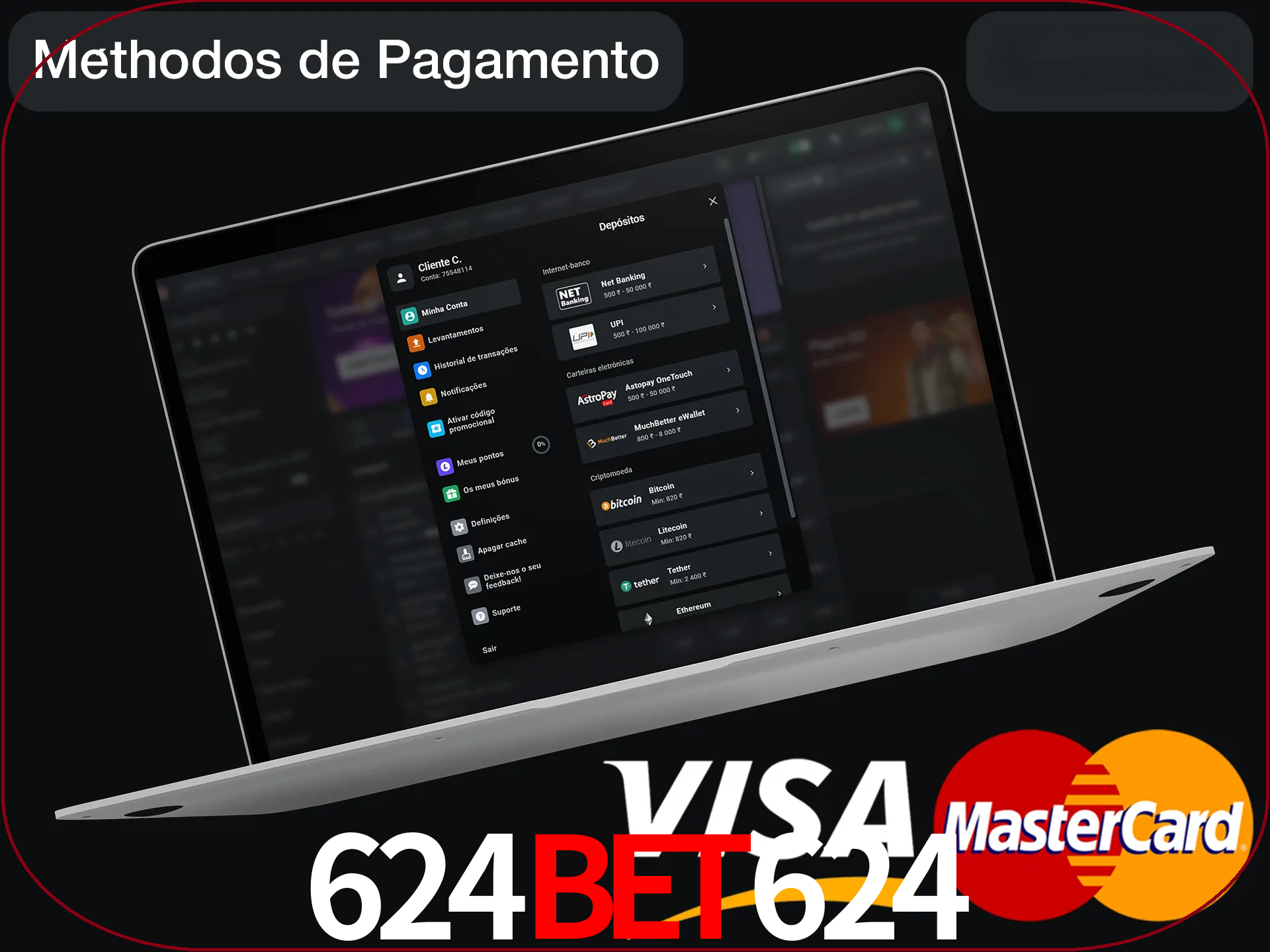 Use seu método de depósito preferido.